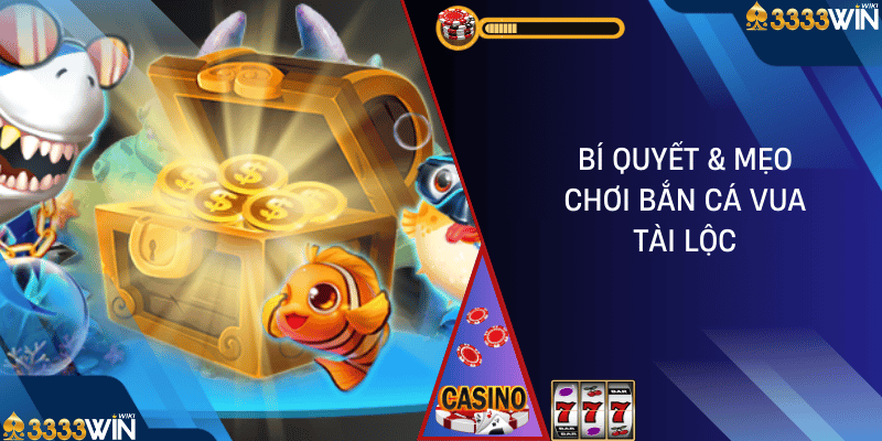 bắn cá vua tài lộc 3333win 02