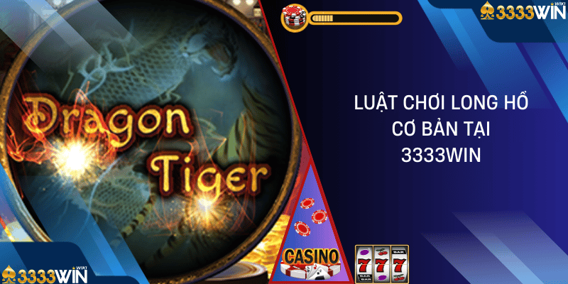 long hổ 3333win 01