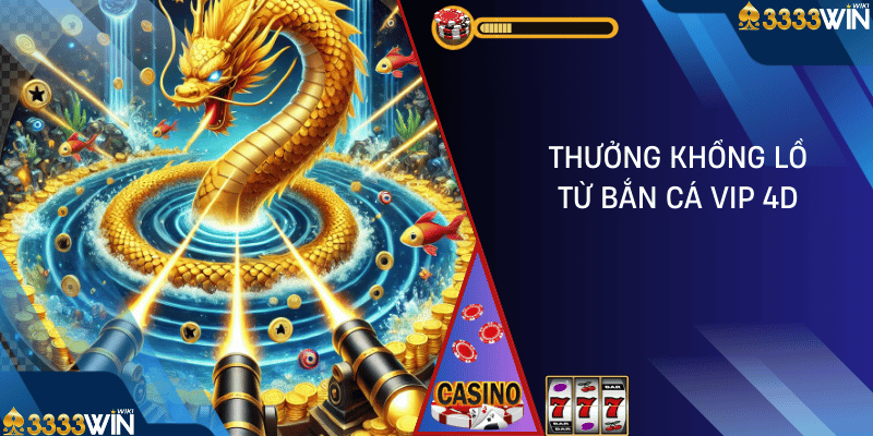 bắn cá vip 4d 3333win 02