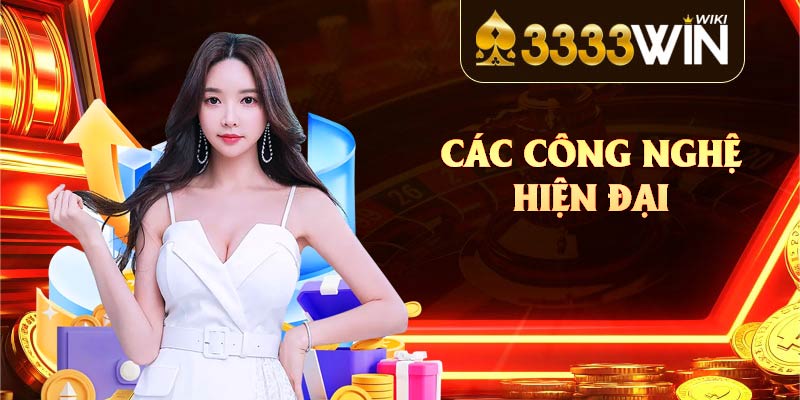 Các công nghệ hiện đại