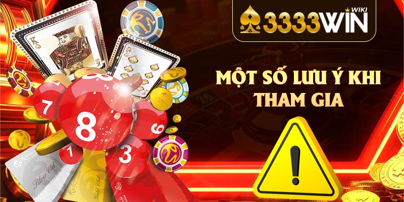 Một số lưu ý khi tham gia