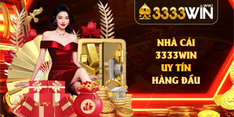 Nhà cái 3333win uy tín hàng đầu